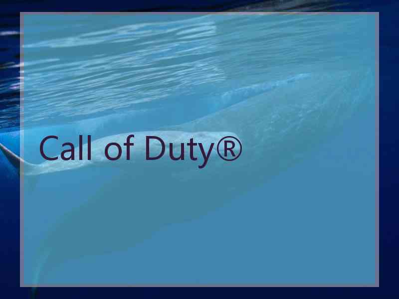 Call of Duty®